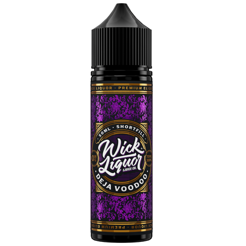 Wick Liquor- Deja Voodoo Shortfill